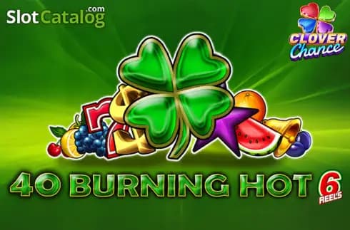 40 Burning Hot