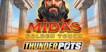 Midas Golden Touch Thunderpots